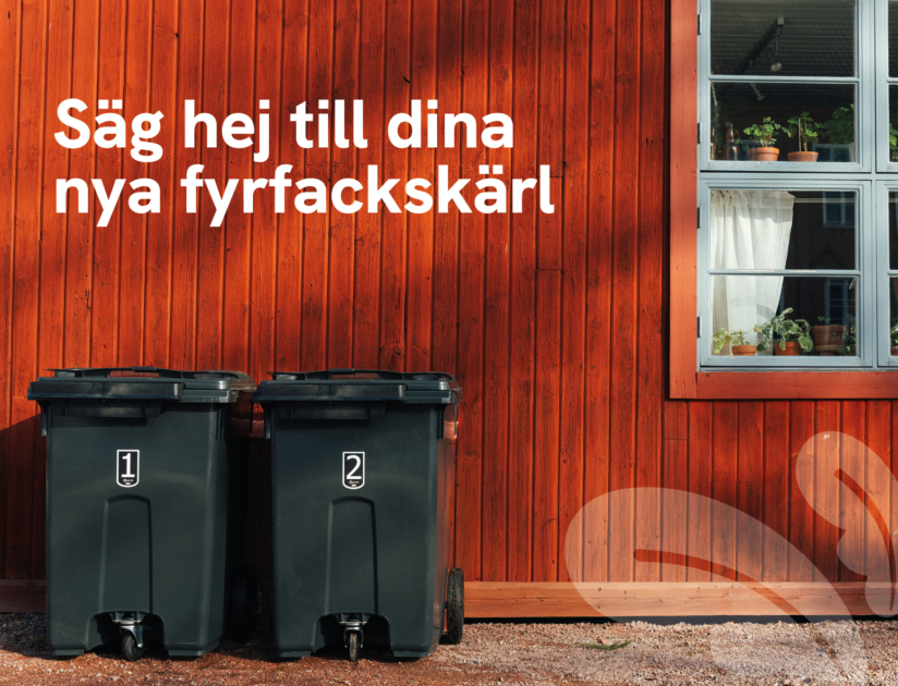 Två soptunnor står mot en faluröd vägg, med textern Säg hej till Närsorterat.